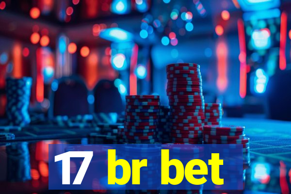 17 br bet